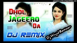 Dhol Jageero Da_ Panjabi Dance Remix_ 2024 Hard Fadu Dholki Mix By Wajid Remixer