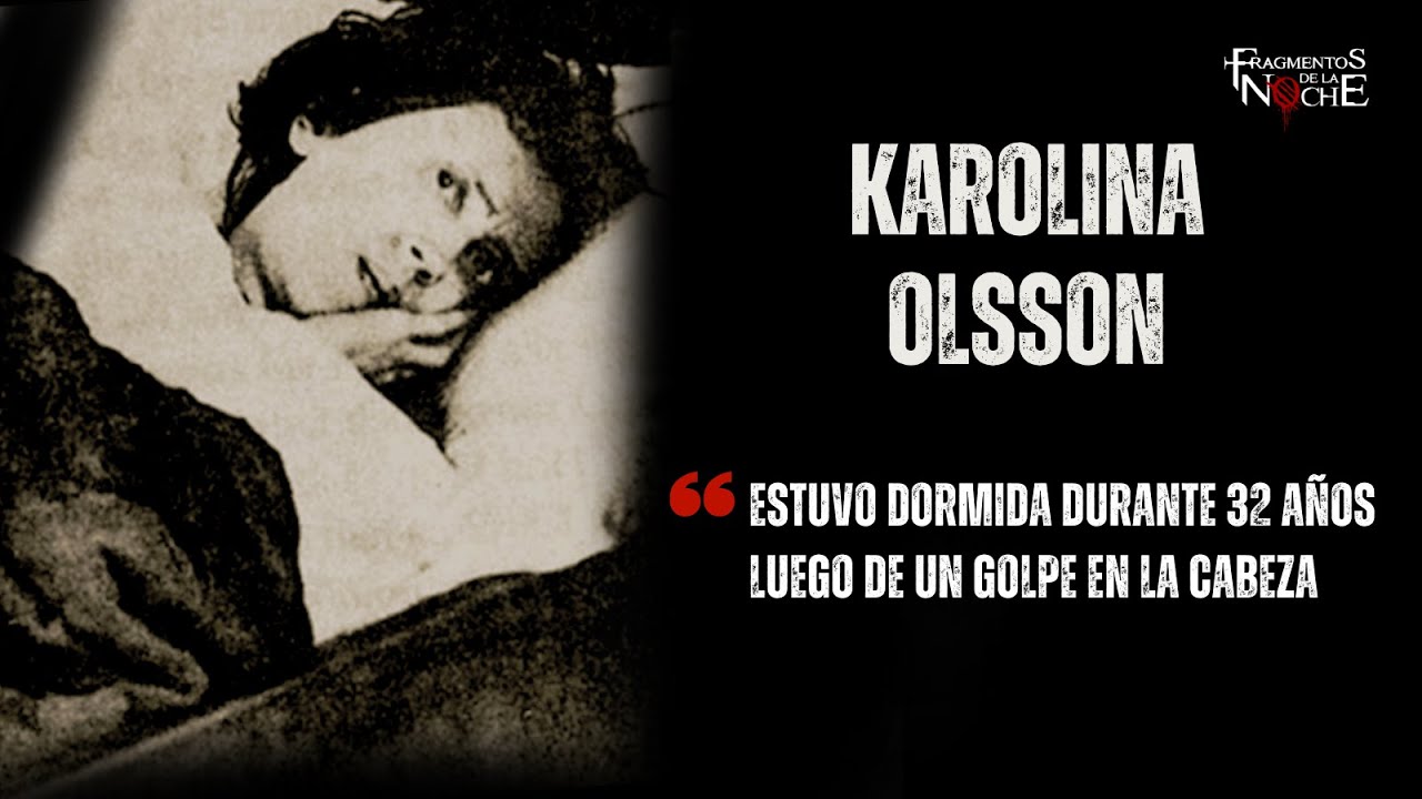 El misterioso caso de Karolina Olsson | Fragmentos de la Noche