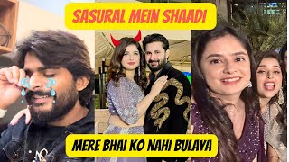 Sasural mein shaadi | Mere bhai ko nahi bulaya | Sajid Shilpa Vlogs