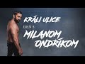 Krli ulice de s milanom ondrkom