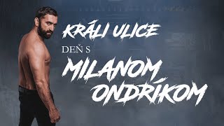 Králi Ulice: Deň s Milanom Ondríkom