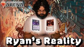 Ryan Remakes Reality (MTG Arena NO JACE ALLOWED)