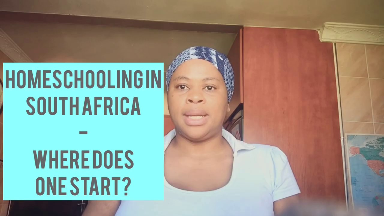 Homeschooling In South Africa Where To Start Youtube