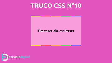 Trucos CSS (10) - Bordes de colores