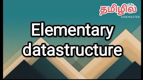 Elementary datastructure | datastructure in tamil #datastructure , #elementarydatastructure, #stack