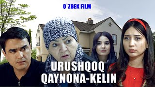 Urushqoq qaynona-kelin (O'zbekkino) Урушкок кайнона-келин