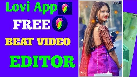 Lovi App Video Editing - Lovi Video Maker How To Use Lovi App  Status Editing lovi app video editing