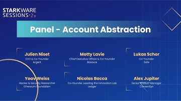 StarkWare Sessions 23 | Panel: Account Abstraction