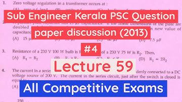 KSEB SUB ENGINEER 2013 QUESTION PAPER DISCUSSION PART 4 KERLA PSC ALL COMPETITIVE EXAMS EEE/ECE/EIE