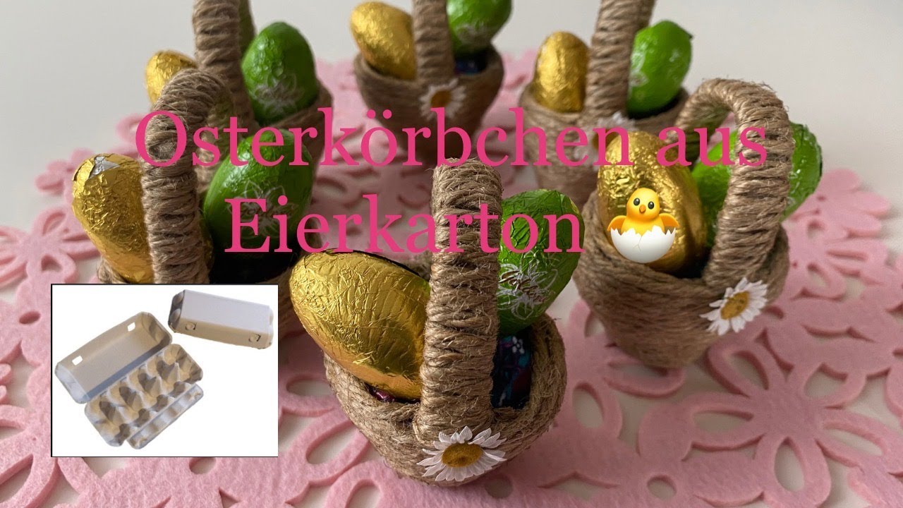 Happy Easter! DIY Osterdeko Frühling Osterkörbchen aus Eierkarton basteln