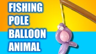 FISHING POLE AND FISH Balloon Animal Tutorial - Learn Balloon Animals with  Holly! 