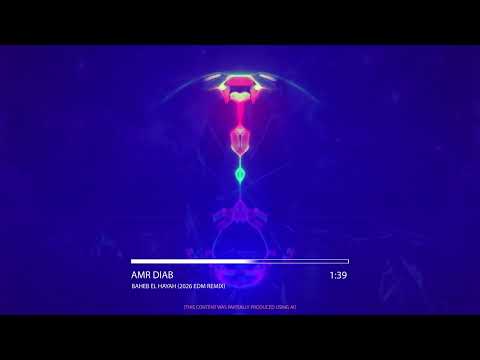 #amrdiab  – Baheb El Hayah ( #2026 #EDM #Rearrangement ) | #عمرو_دياب  - بحب الحياة #amr_diab #edm