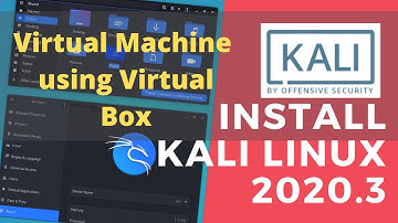 Kali Linux 2020.3 Installation on Virtual Box Manager