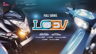 LoEv | Full Series | All Episodes | Raja Vikram | Pavani | Mahendar | Directed By Vamshi Kumar