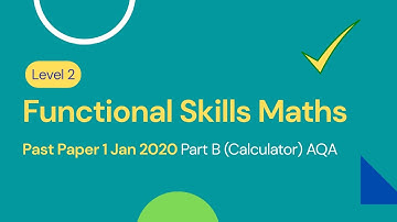 Level 2 Functional Skills Maths Past Paper January 2020 Part B (Calculator) AQA
