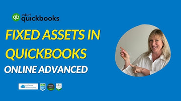 Managing Fixed Assets in QuickBooks Online Advanced