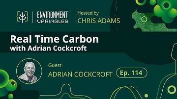 Environment Variables Podcast | Ep 114 Real Time Cloud with Adrian Cockcroft