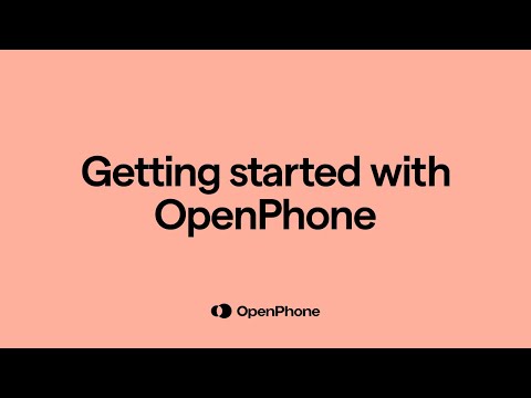 Product Demo | Getting started with OpenPhone