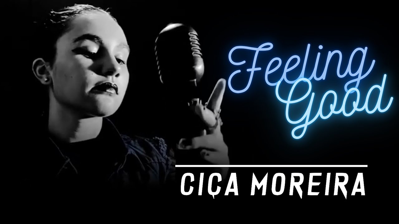 Ciça Moreira - Feeling Good (Clipe Oficial)