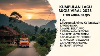 KUMPULAN LAGU BUGIS VIRAL TERBARU 2025 COVER FYP TIKTOK (DOTI X PASSUSAI ATINNA KO TANIA IYYA')