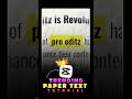🔥TRENDING PAPER TEXT 📜 || TUTORIAL IN CAPCUT 👑 #capcut #capcuttutorial #text