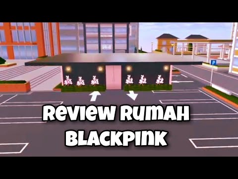 REVIEW RUMAH BLACK PINK  SAKURA SHCOOL SIMULATOR YouTube