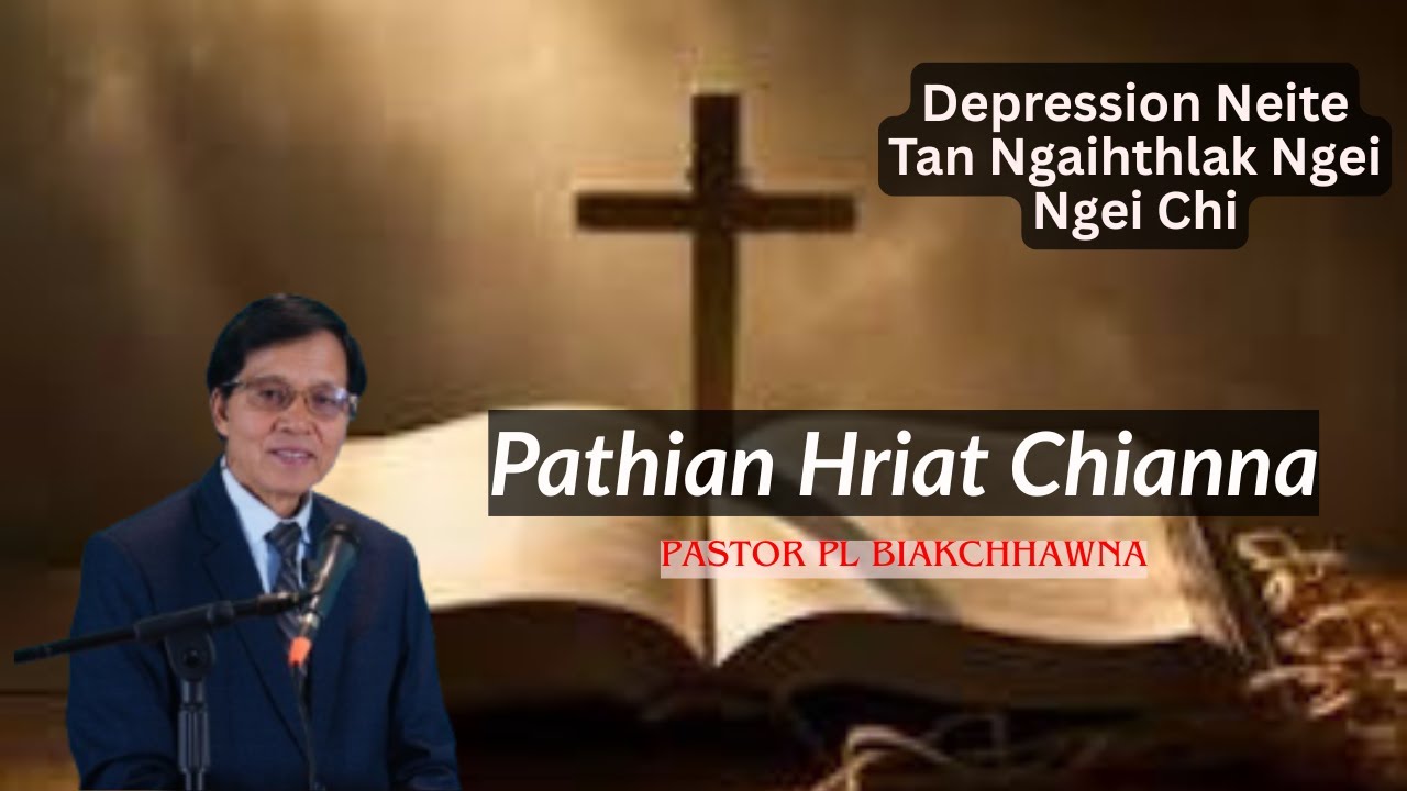 Pathian Hriat Chianna - Pastor PL Biakchhawna
