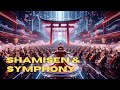 🔥 Epic Shamisen Orchestral Music | Powerful & Uplifting Instrumentals 🎻🎶