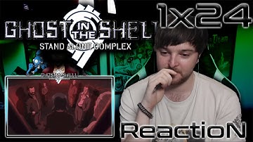 Ghost In The Shell Stand Alone Complex: Season 1 - Episode 24 REACTION "Annihilation"