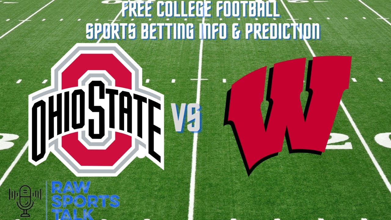 Ohio State vs Wisconsin Week 4 9/24/22 College Football Sports betting ...