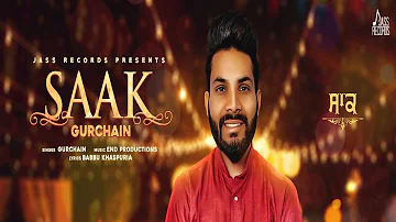 Saak | Official Audio | Gurchain | Songs 2018 | Jass Records