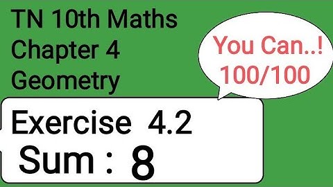 TN 10th Maths Chapter 4 Geometry Exercise 4.2 Sum 8