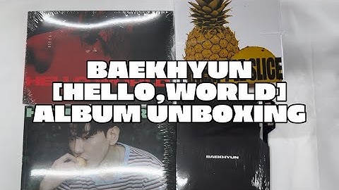 [UNBOXING + GIVEAWAY] BAEKHYUN- 4th mini album [HELLO, WORLD] ALBUM UNBOXING