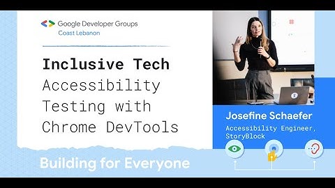 Accessibility Testing with Chrome DevTools with Josefine Schaefer at Build for Everyone