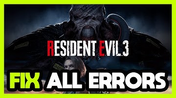 FIX Resident Evil 3 Crashing, Freezing, Not Launching, Stuck & Black Screen