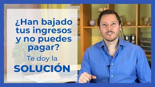 ⛔¿Han bajado tus ingresos y no puedes pagar tu préstamo? te doy la SOLUCIÓN