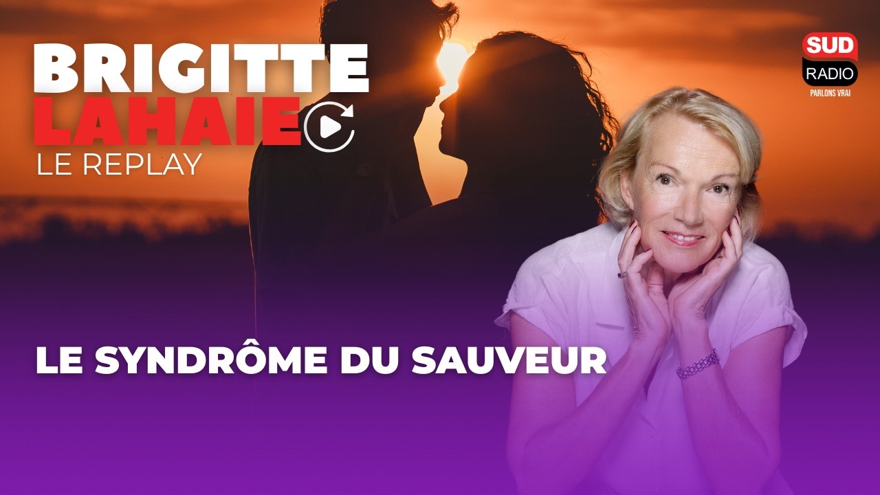 Le syndrôme du sauveur - Brigitte Lahaie