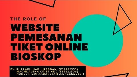 Video Tugas Akhir Pembutan Website Pemesanan Tiket Online Bioskop dari Kelompok 5 Prodi TKK Gol C