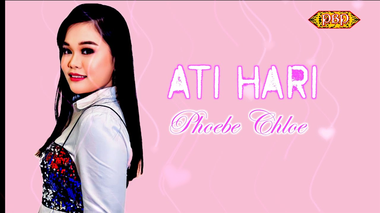 Watch Ati Hari - Phoebe Chloe (Official Lyric) on YouTube Watch Ati Hari - Phoebe Chloe (Official Lyric) on YouTube