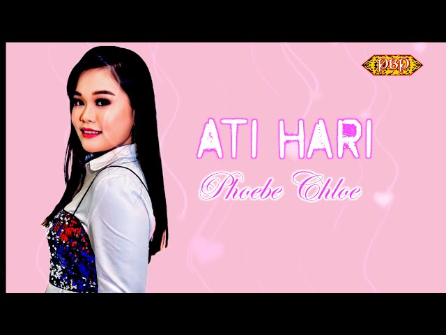 Ati Hari - Phoebe Chloe (Official Lyric) class=