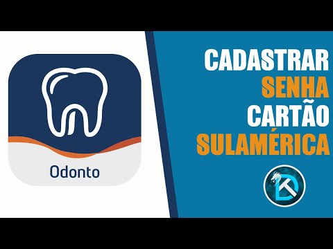 Como cadastrar senha do cartão SulAmérica Odonto