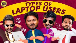 Types Of Laptop Users | Random Videos | Unakkennapaa