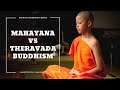 Mahayana vs theravada buddhism 2018 version