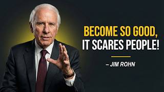 BECOME SO GOOD THEY HAVE NO CHOICE BUT TO NOTICE YOU | Jim Rohn Motivation