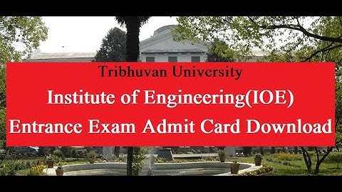 IOE Entrance 2078 Admit Card ll How To Print IOE Entrance Exam Admit Card || Admit Card of IOE