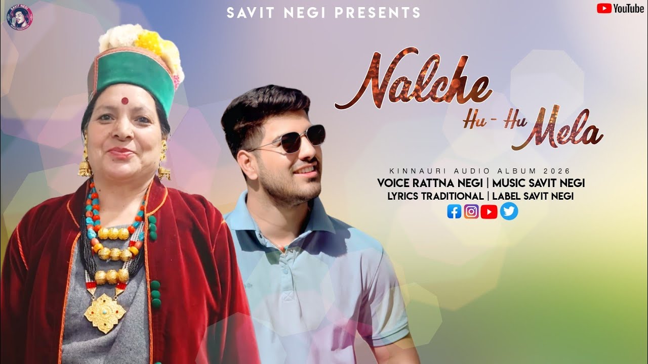 Nalche Hu Hu Mela || Rattna Negi || Savit Negi || Latest kinnauri song 2026