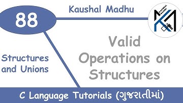 Valid Operations on Structures in C Language in Gujarati | Slack Bytes | Kaushal Madhu