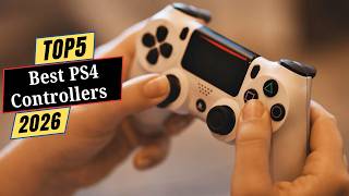 Top 5 Best PS4 Controllers 2026