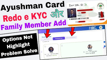 ayushman card redo e kyc option not showing | ayushman card add family member option not showing