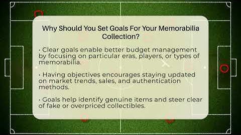 Why Should You Set Goals For Your Memorabilia Collection? - The Memorabilia Zone